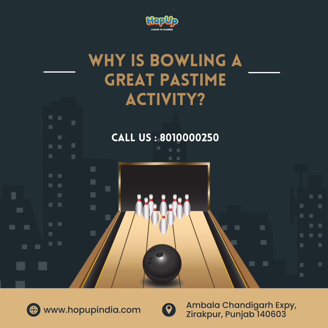 Why is Bowling a Great Pastime Activity?